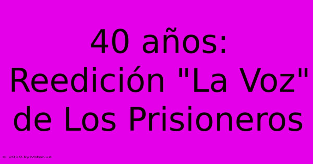 40 Años:  Reedición 