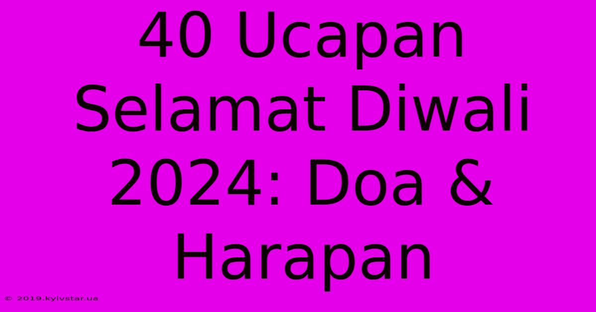 40 Ucapan Selamat Diwali 2024: Doa & Harapan