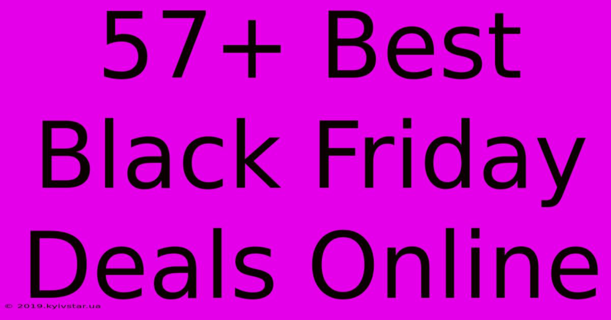 57+ Best Black Friday Deals Online