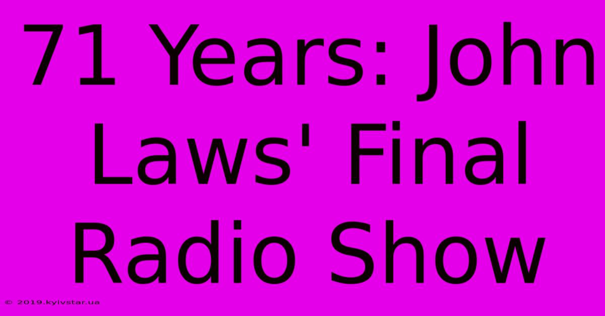 71 Years: John Laws' Final Radio Show