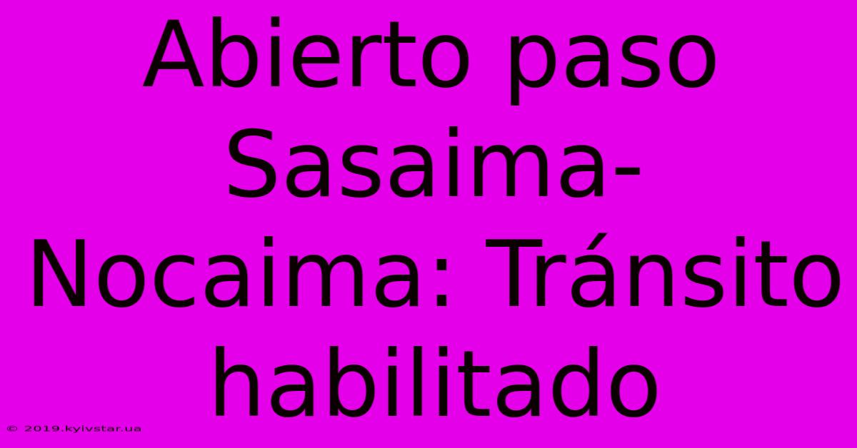 Abierto Paso Sasaima-Nocaima: Tránsito Habilitado