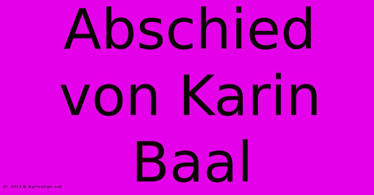 Abschied Von Karin Baal