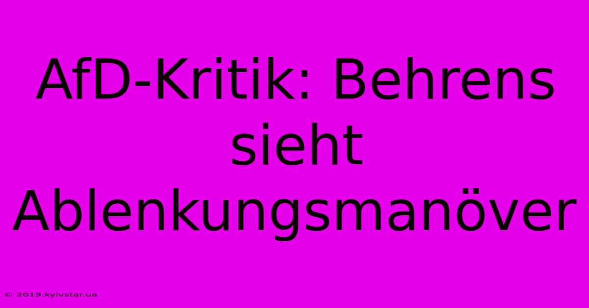 AfD-Kritik: Behrens Sieht Ablenkungsmanöver