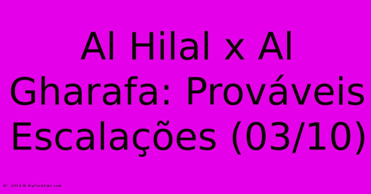 Al Hilal X Al Gharafa: Prováveis Escalações (03/10)