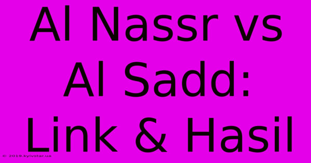 Al Nassr Vs Al Sadd: Link & Hasil