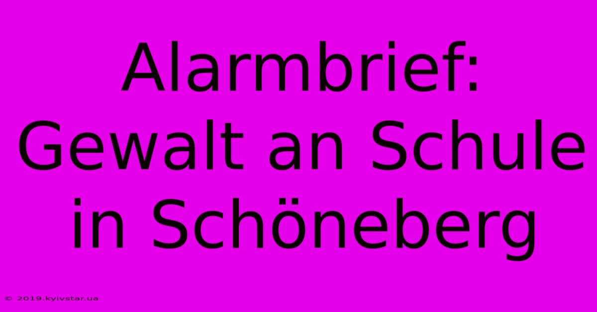 Alarmbrief: Gewalt An Schule In Schöneberg