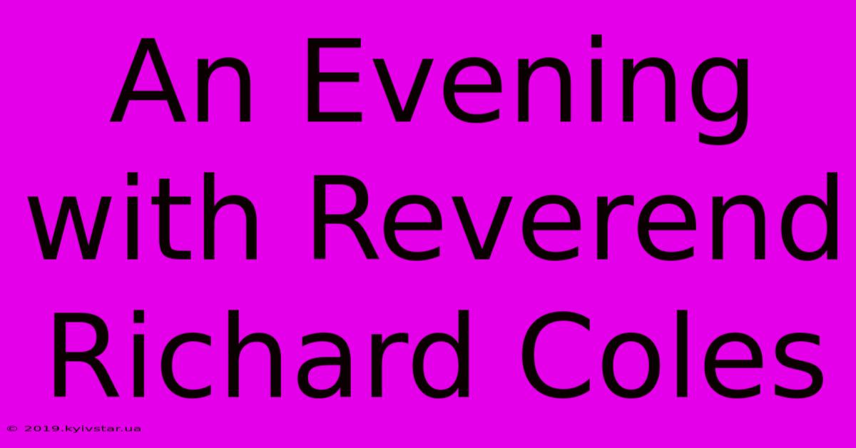 An Evening With Reverend Richard Coles