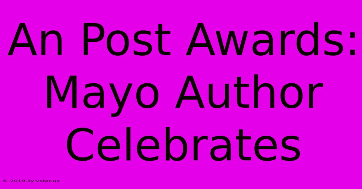 An Post Awards: Mayo Author Celebrates