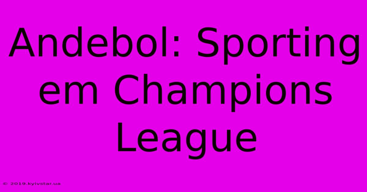 Andebol: Sporting Em Champions League