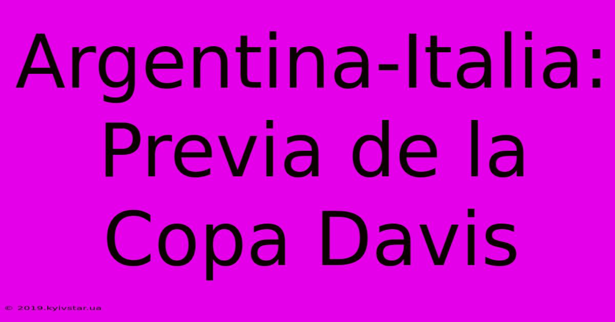 Argentina-Italia:  Previa De La Copa Davis