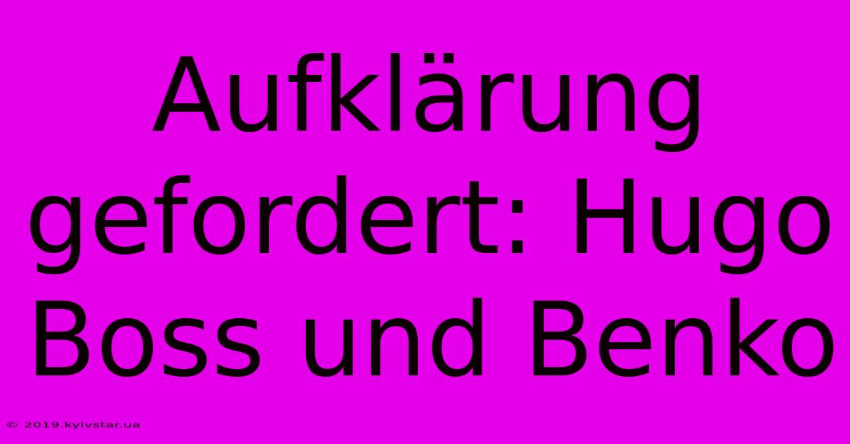 Aufklärung Gefordert: Hugo Boss Und Benko