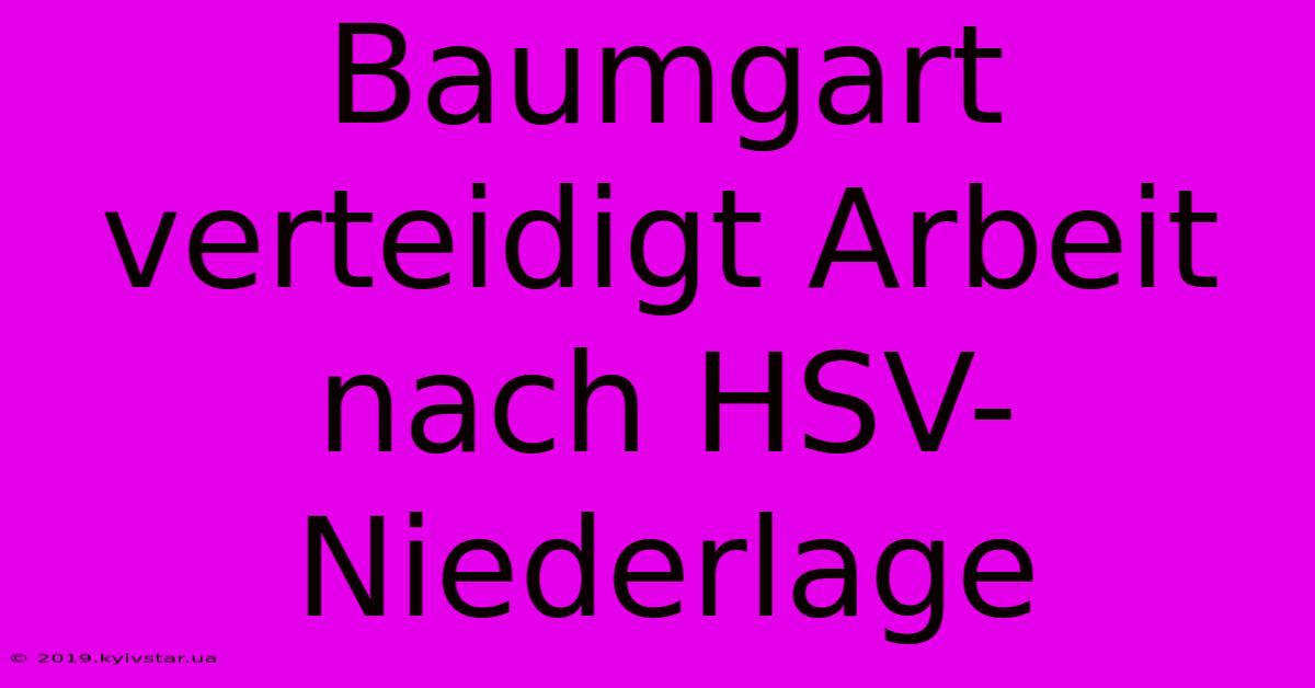 Baumgart Verteidigt Arbeit Nach HSV-Niederlage