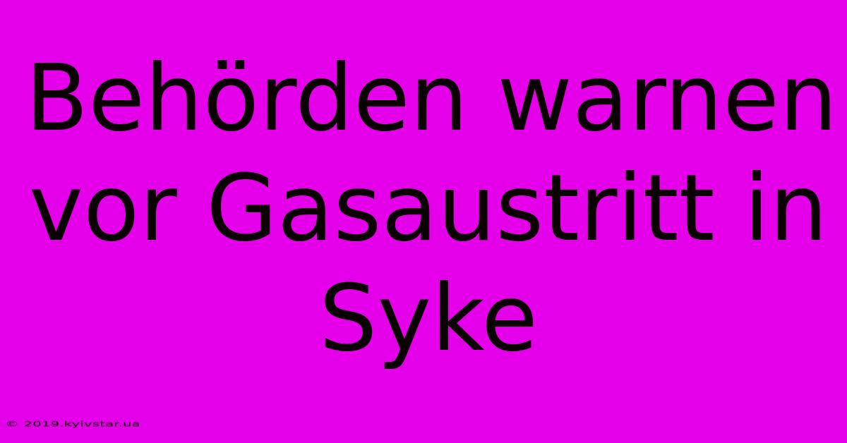 Behörden Warnen Vor Gasaustritt In Syke