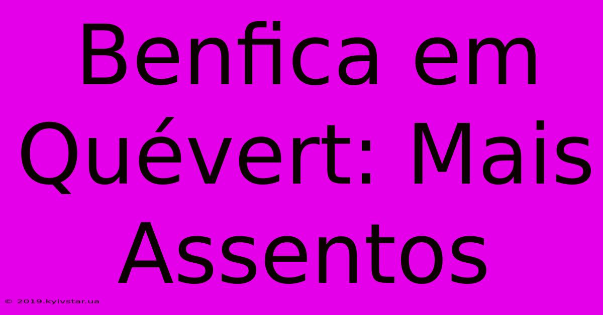 Benfica Em Quévert: Mais Assentos