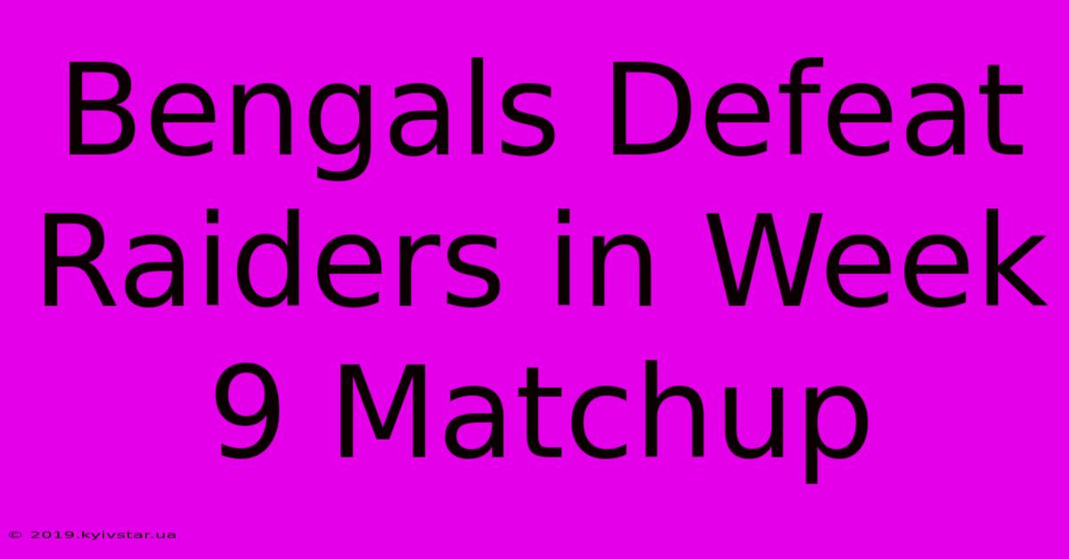 Bengals Defeat Raiders In Week 9 Matchup