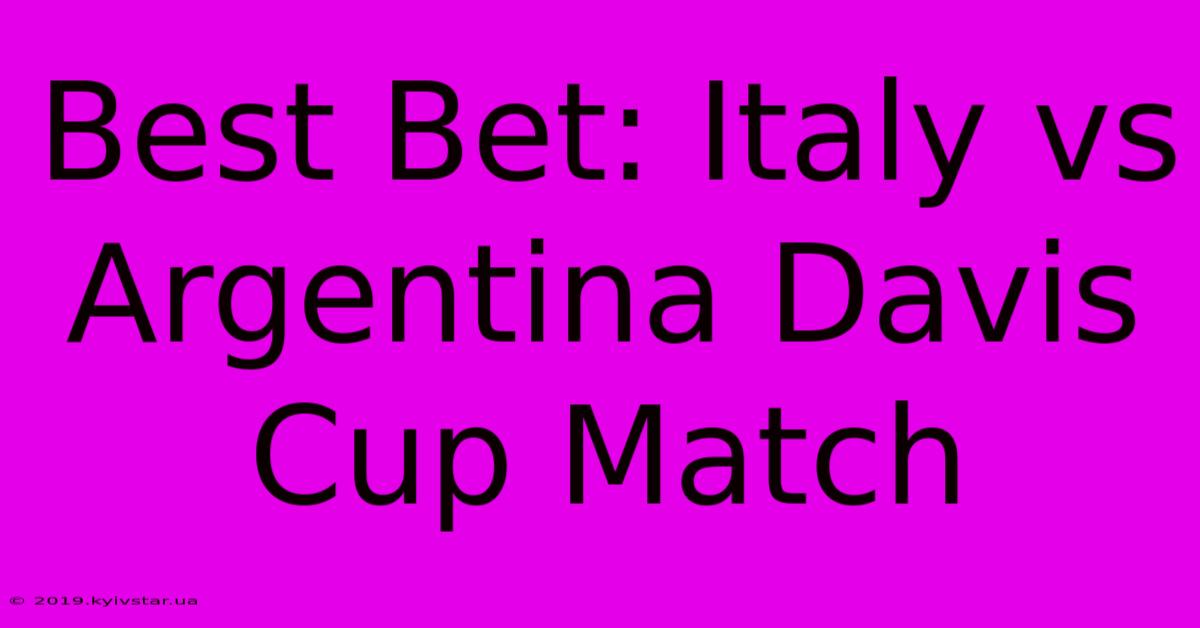 Best Bet: Italy Vs Argentina Davis Cup Match