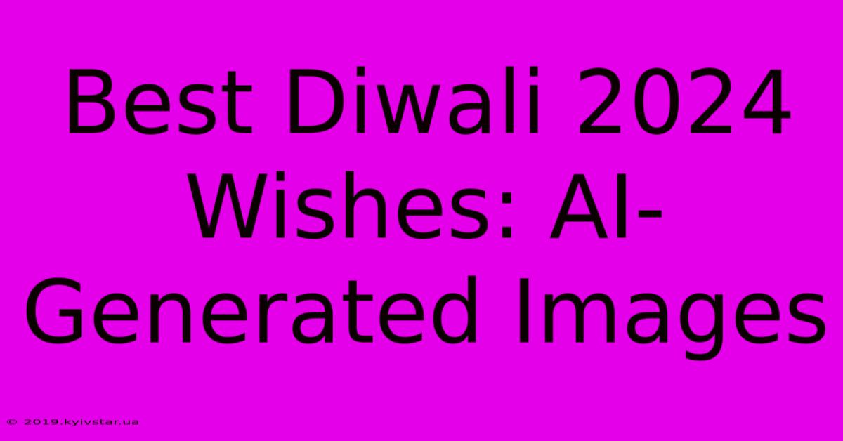 Best Diwali 2024 Wishes: AI-Generated Images 