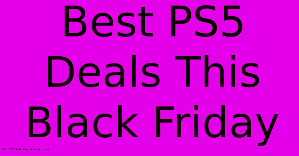 Best PS5 Deals This Black Friday