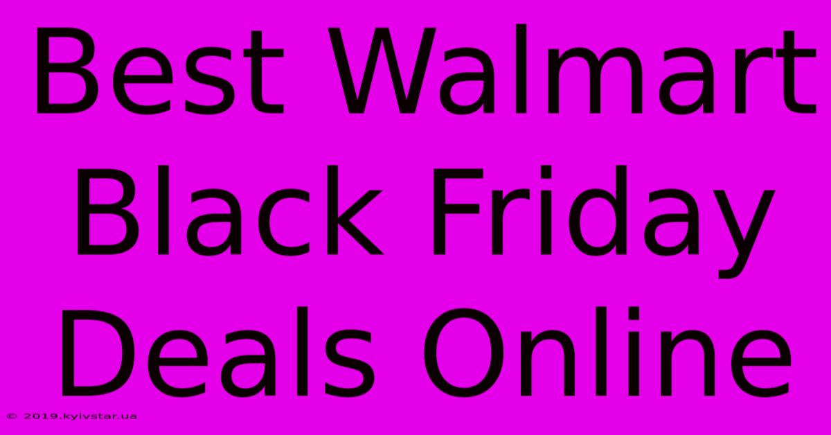 Best Walmart Black Friday Deals Online