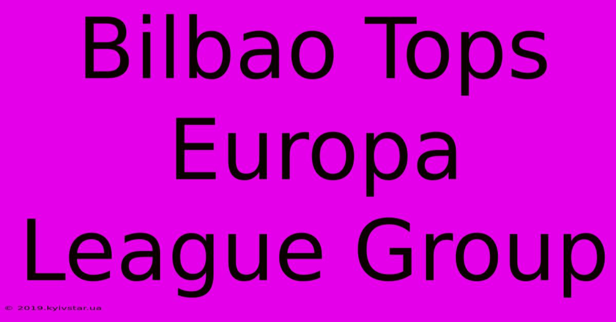 Bilbao Tops Europa League Group