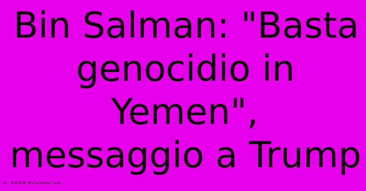 Bin Salman: 