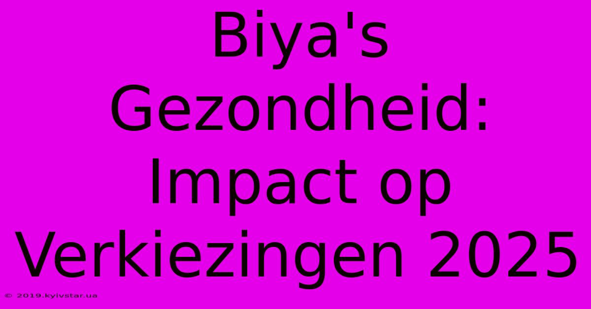 Biya's Gezondheid: Impact Op Verkiezingen 2025