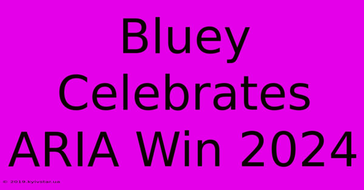 Bluey Celebrates ARIA Win 2024