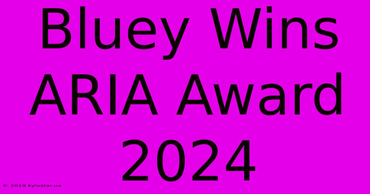 Bluey Wins ARIA Award 2024