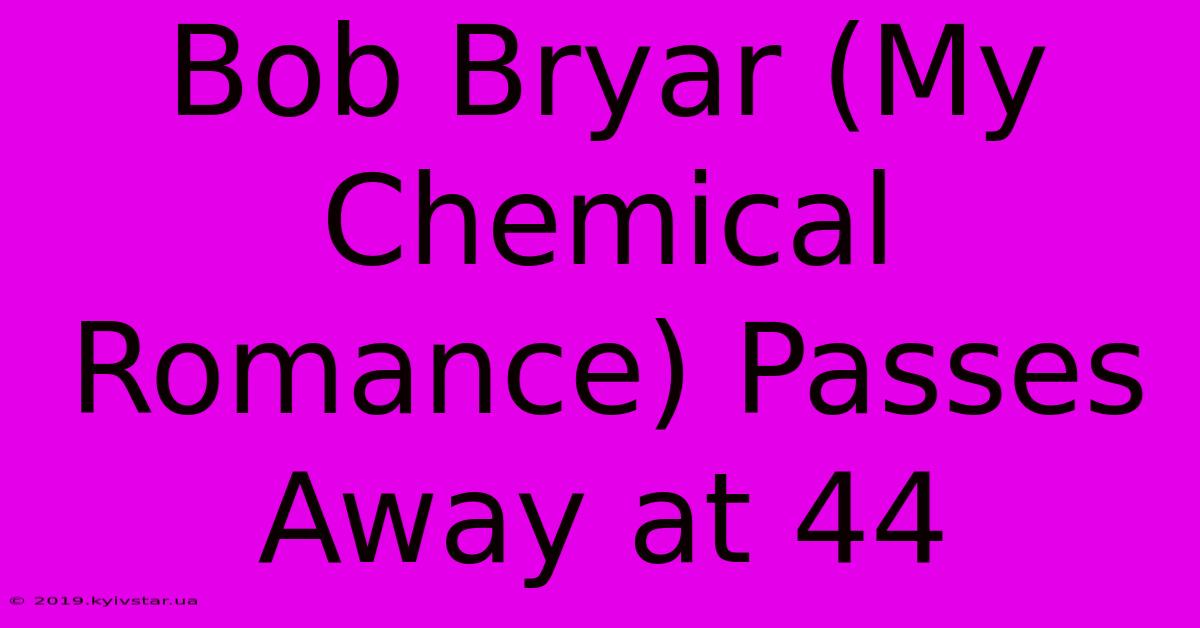 Bob Bryar (My Chemical Romance) Passes Away At 44