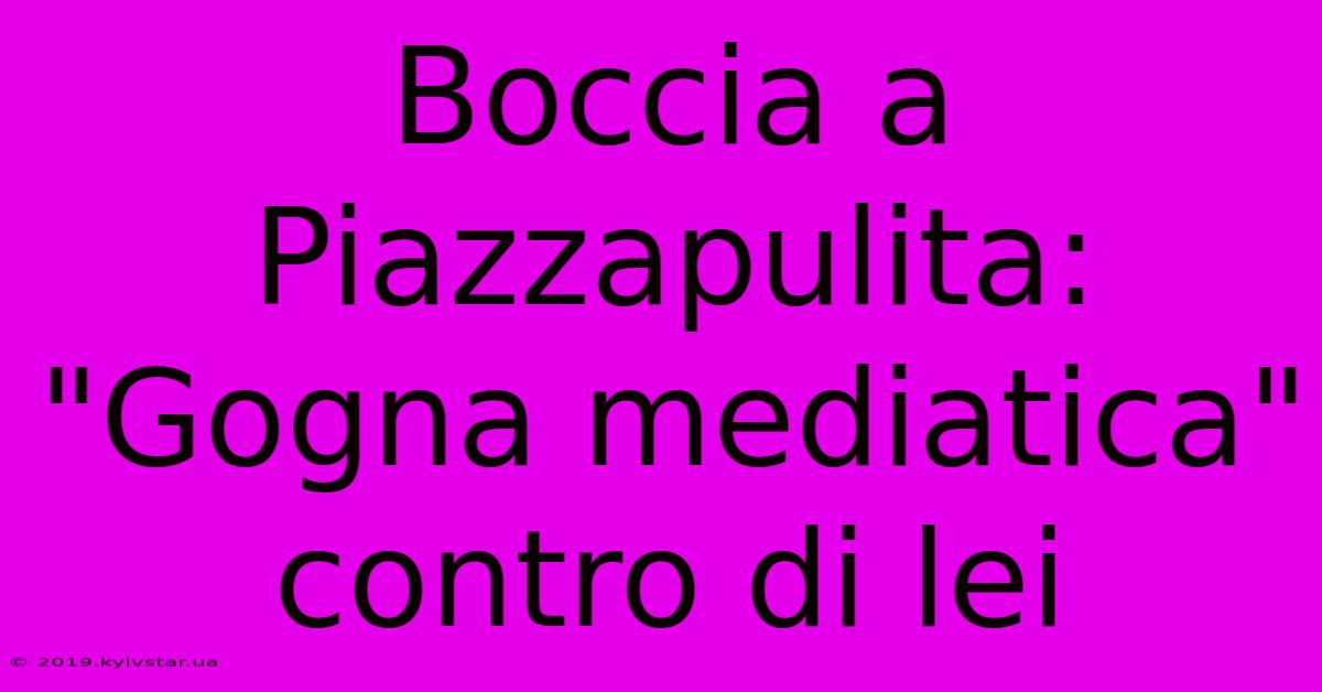 Boccia A Piazzapulita: 