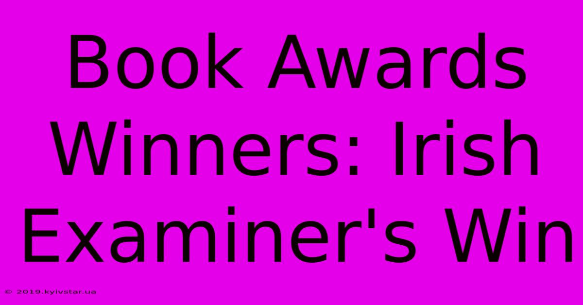 Book Awards Winners: Irish Examiner's Win