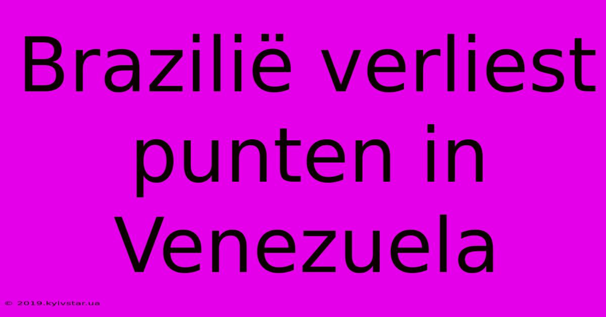 Brazilië Verliest Punten In Venezuela