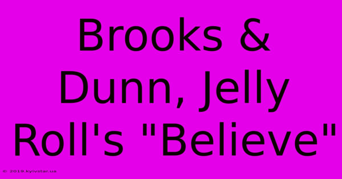 Brooks & Dunn, Jelly Roll's 