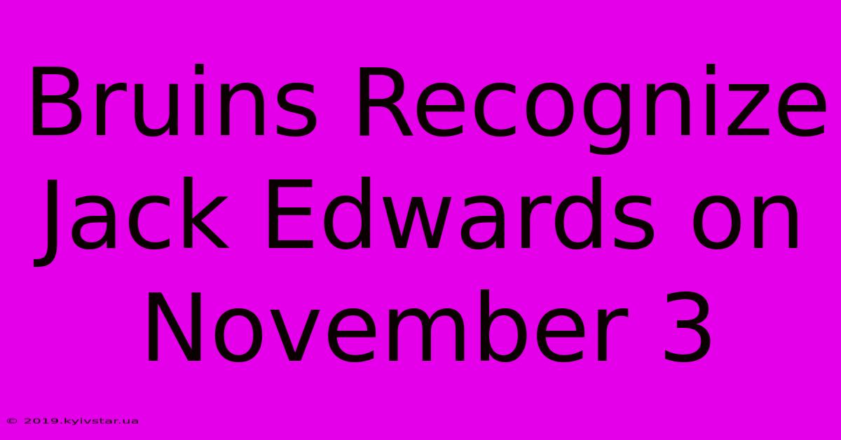 Bruins Recognize Jack Edwards On November 3