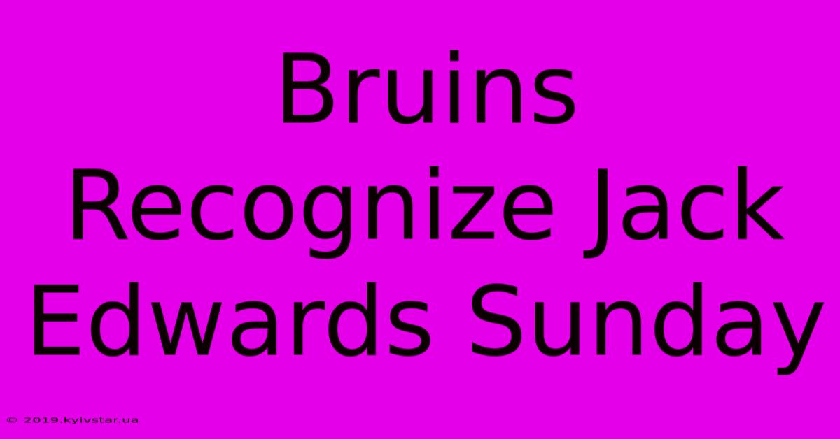 Bruins Recognize Jack Edwards Sunday