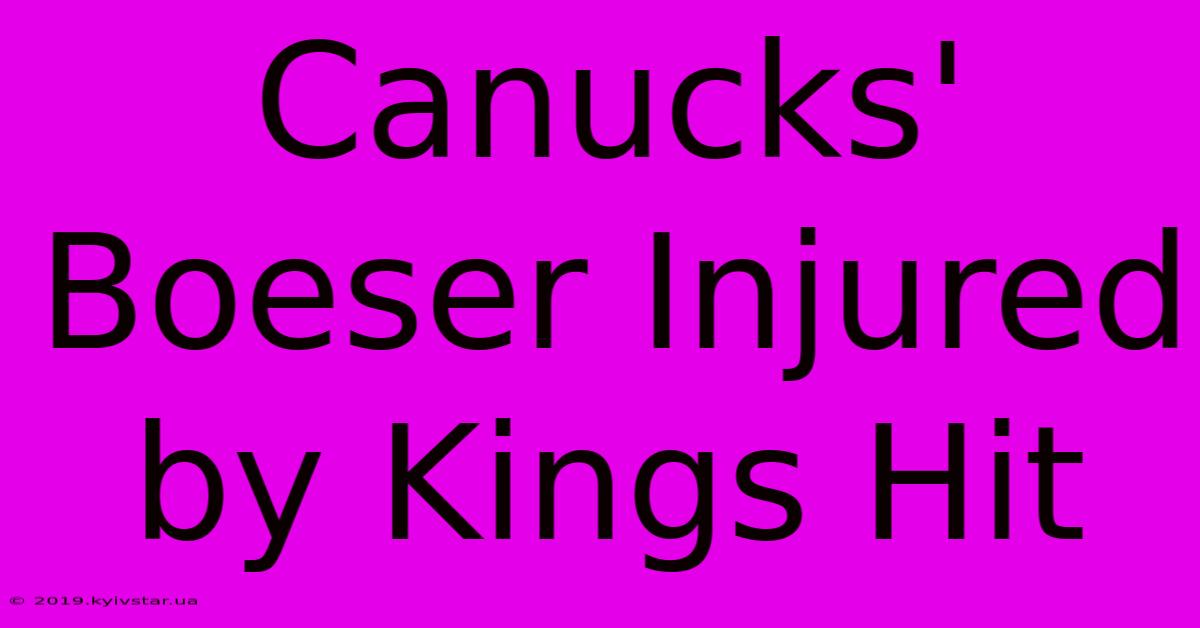 Canucks' Boeser Injured By Kings Hit