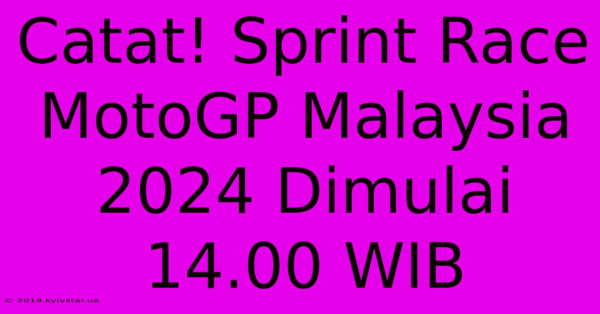 Catat! Sprint Race MotoGP Malaysia 2024 Dimulai 14.00 WIB 