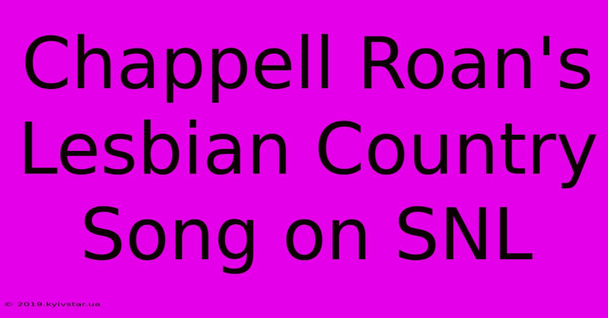 Chappell Roan's Lesbian Country Song On SNL