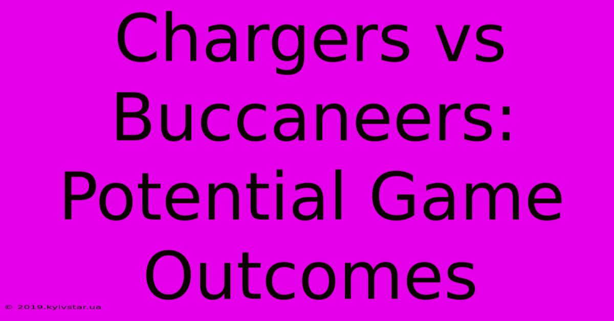 Chargers Vs Buccaneers: Potential Game Outcomes