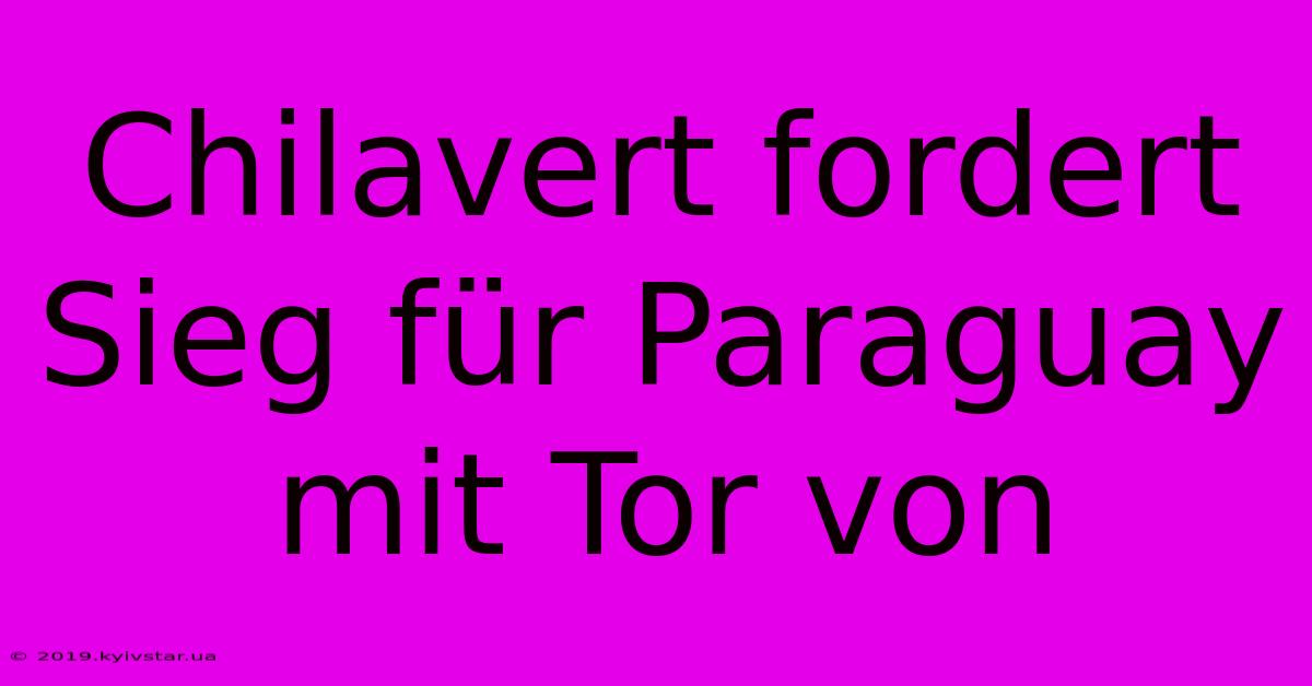 Chilavert Fordert Sieg Für Paraguay Mit Tor Von