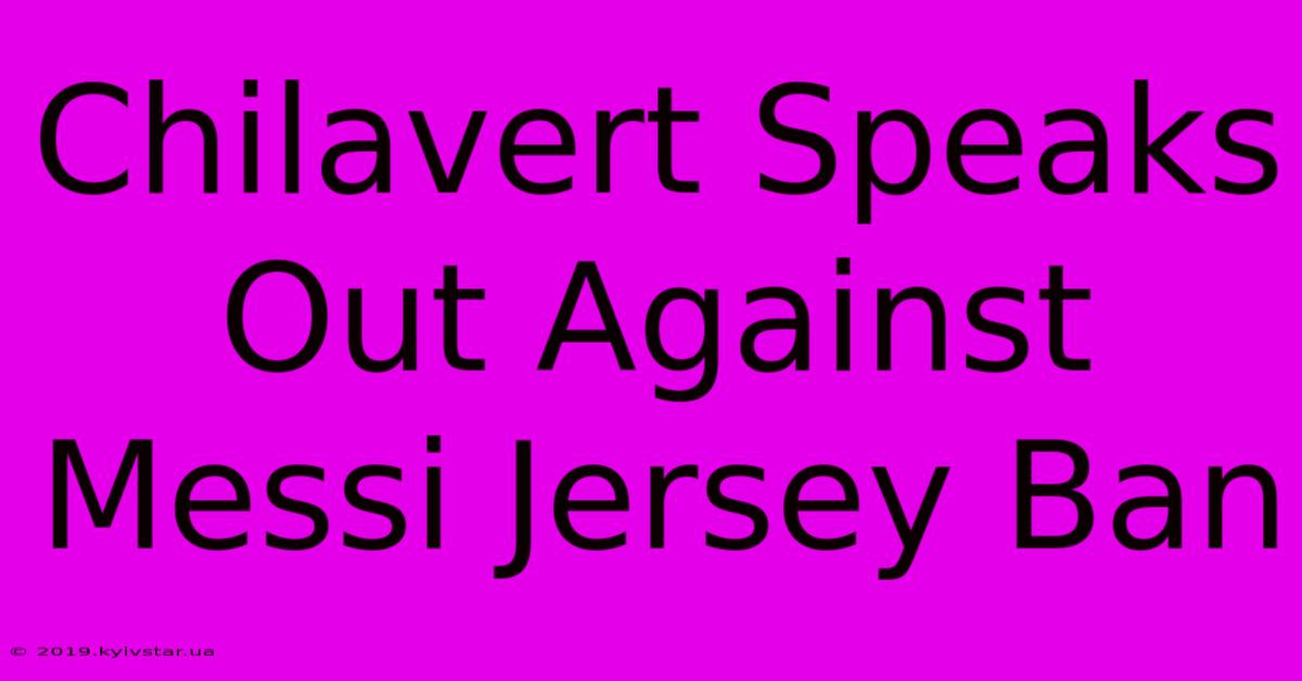 Chilavert Speaks Out Against Messi Jersey Ban 