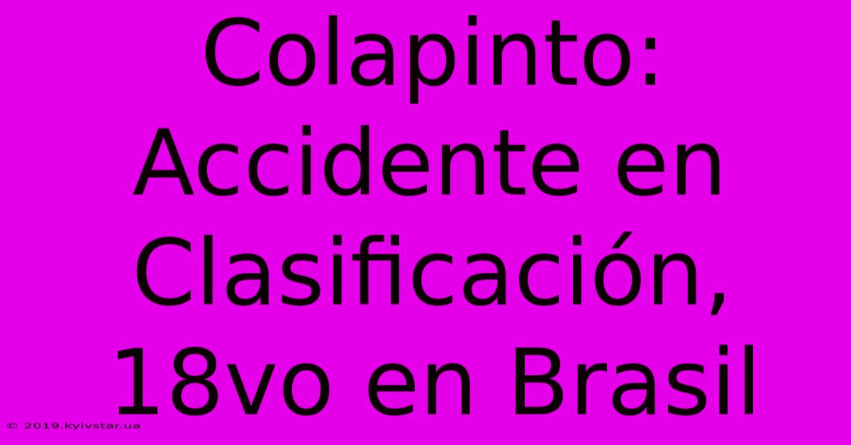 Colapinto: Accidente En Clasificación, 18vo En Brasil