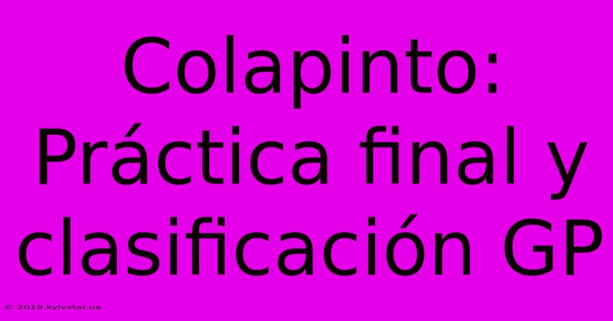 Colapinto: Práctica Final Y Clasificación GP