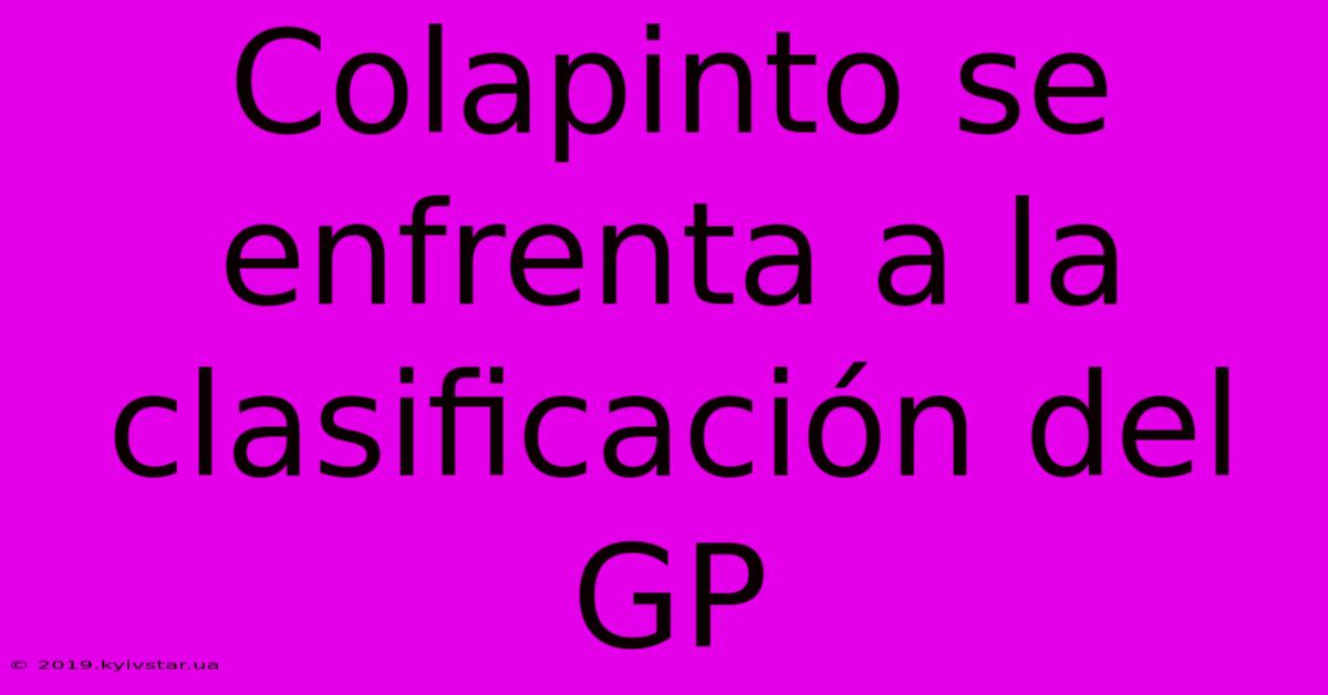 Colapinto Se Enfrenta A La Clasificación Del GP