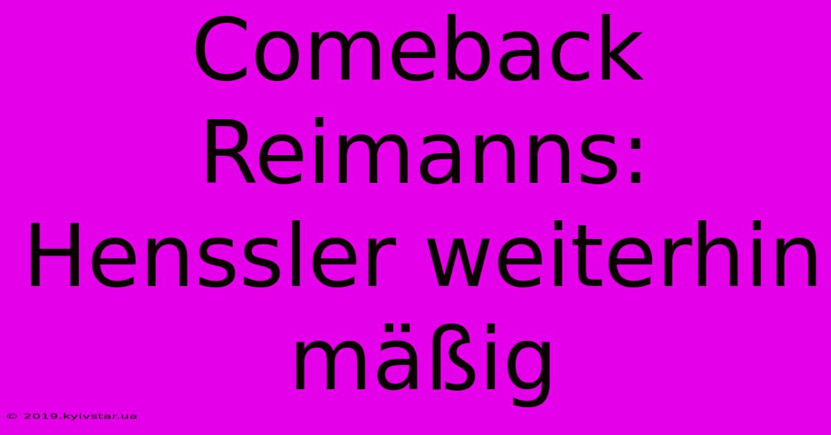 Comeback Reimanns: Henssler Weiterhin Mäßig