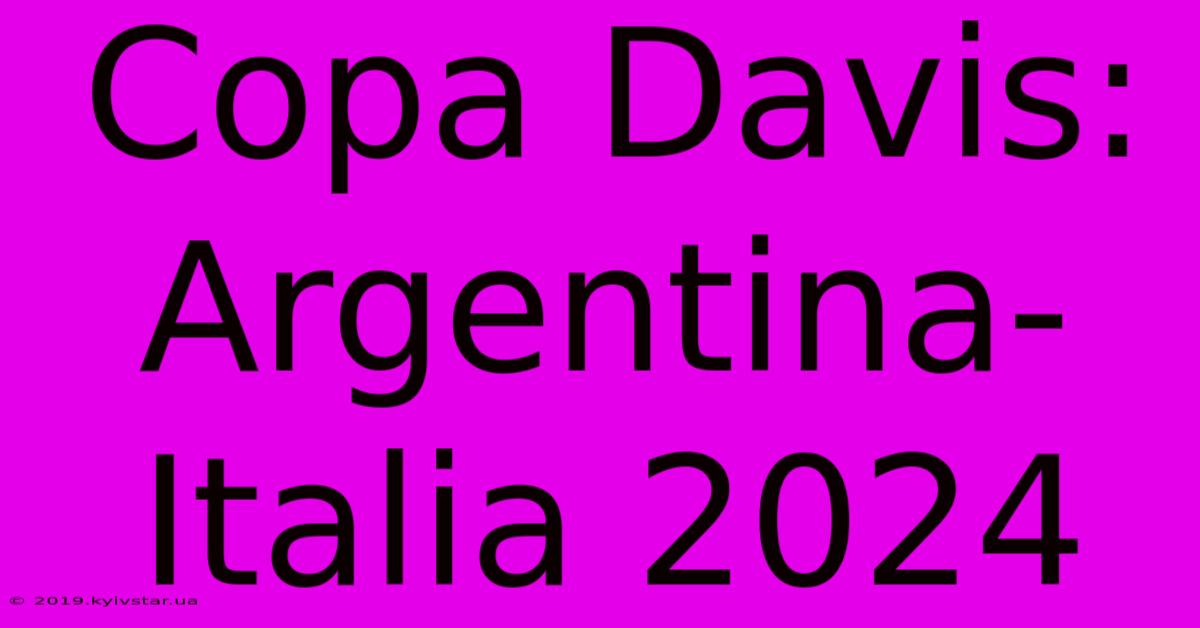 Copa Davis: Argentina-Italia 2024