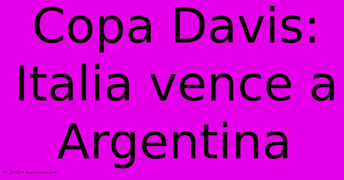 Copa Davis: Italia Vence A Argentina