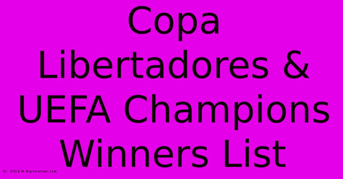 Copa Libertadores & UEFA Champions Winners List