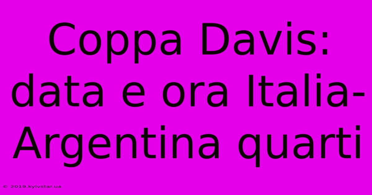 Coppa Davis: Data E Ora Italia-Argentina Quarti