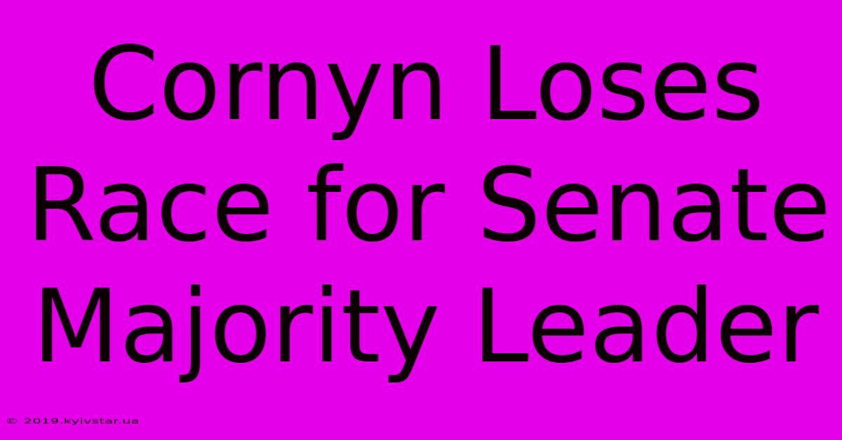 Cornyn Loses Race For Senate Majority Leader